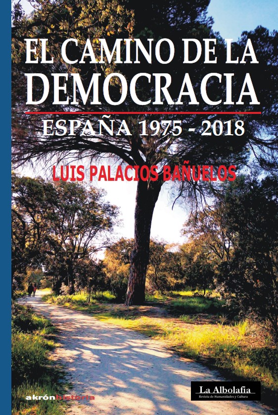 El camino de la democracia, de Luis Palacios Bañuelos