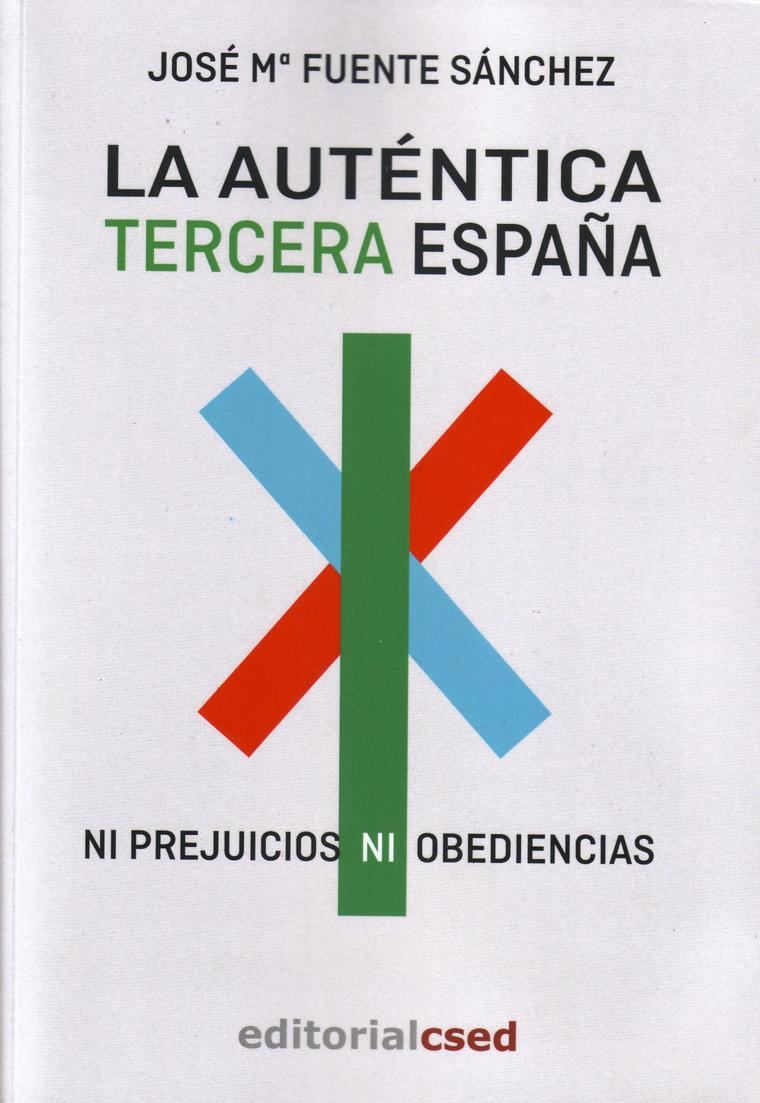 José María Fuente: La auténtica Tercera España