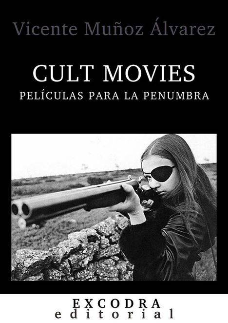 CULT MOVIES (películas para la penumbra)