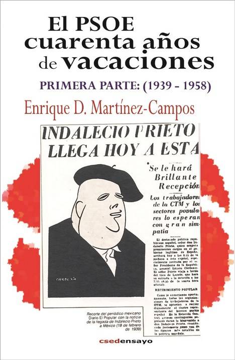El PSOE, cuarenta años de vacaciones. Primera parte (1939-1958)