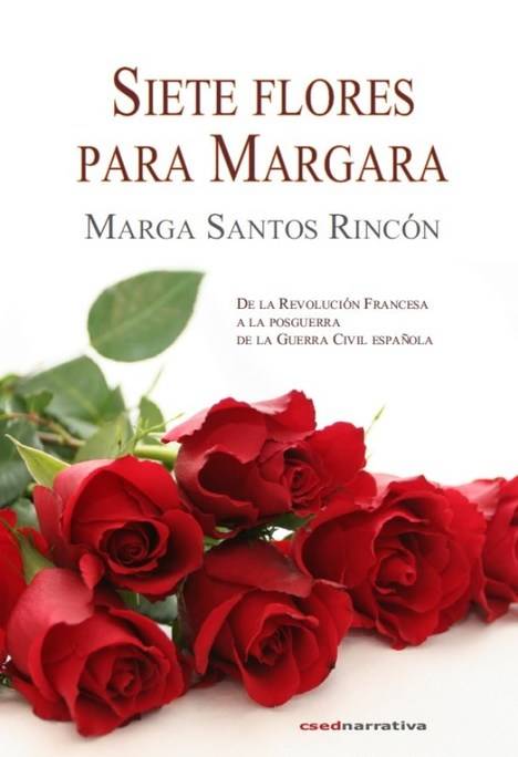 SIETE FLORES PARA MARGARA, de Marga Santos Rincón