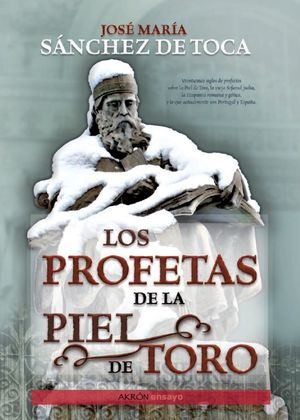 'Los profetas de la Piel de Toro', de José María Sánchez de Toca